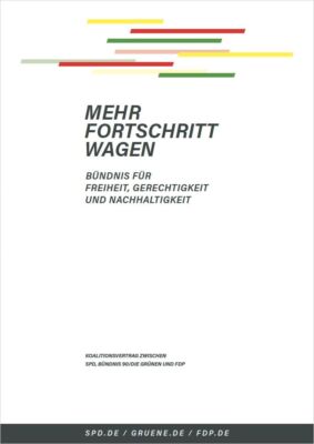 Koalitionsvertrag SPD Gruene FDP Mehr Fortschritt Wagen