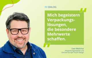 „Mich begeistern Verpackungslösungen, die besondere Mehrwerte schaffen“